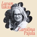Teksti: Lavan takaa, Carolina Pajula. Nainen katsoo kameraan.